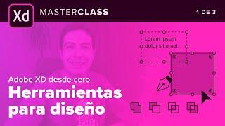 Herramientas de diseño - Adobe XD Desde Cero Parte 1