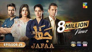 Jafaa - Ep 29 [CC] - 06th Dec 2024 - Sponsored By Salai, Masterpaints & Ujooba Beauty Cream - HUM TV