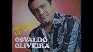 Osvaldo Oliveira-Ela é Meu Abrigo