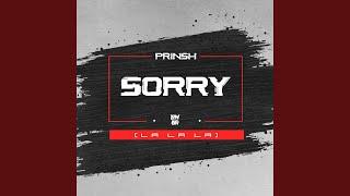 Sorry (La La La)