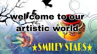 welcome  to our  artistic world (Smiley Stars) #thethrillingarts #artvillefairytoons #Diyartandcraft