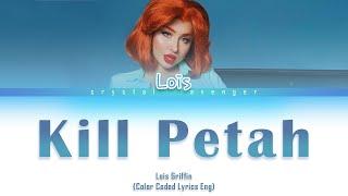 LOIS ft. SZA Kill Petah (Color Coded Lyrics)