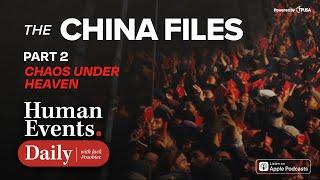 EPISODE 352: THE CHINA FILES - CHAOS UNDER HEAVEN