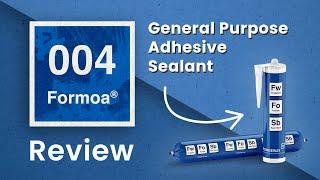 Formoa 004 - The General Purpose Sealant