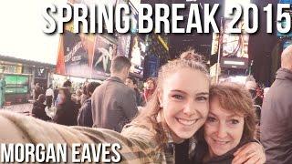 Spring Break 2015// Morgan Eaves