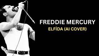 Freddie Mercury - Elfida (AI Cover)