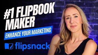 Enhance your marketing materials with Flipsnack, The #1 Flipbook Maker