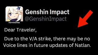 BAD NEWS !! NO VOICE LINES IN UPCOMING NATLAN VERSIONS , MAJOR ISSUE – Genshin Impact