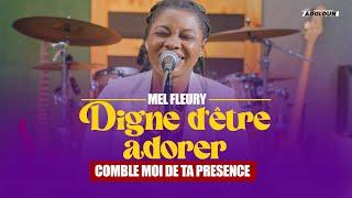 Aux pieds du Seigneur - comble moi de ta présence (Mel Fleury)