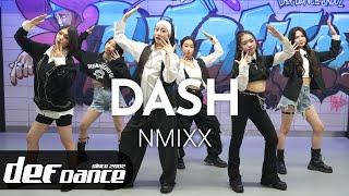 [Kpop def] 엔믹스 NMIXX - DASH 안무 커버댄스ㅣNo.1 댄스학원 Def Kpop Dance Cover 데프 아이돌 프로젝트월말평가