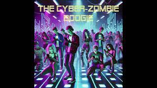 The Cyber-Zombie Boogie