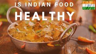 Is Indian food healthy?