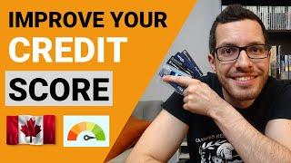 IMPROVE YOUR CREDIT SCORE IN CANADA | EASY STEPS TO BUILD CREDIT | Credit Card Guide Chapter 4