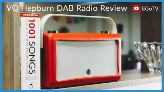 VQ Hepburn DAB Radio Review | liGo.co.uk