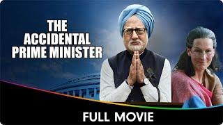 The Accidental Prime Minister - Hindi Full Movie - Anupam Kher, Akshaye Khanna, Suzanne