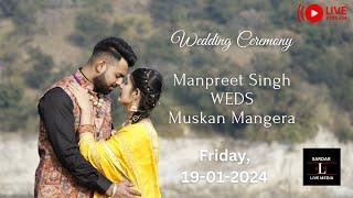  Wedding Ceremony of Manpreet Singh WEDS Muskan Mangera.
