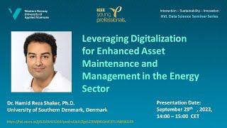 HVL Data Science Seminar |Hamid Reza Shaker|  Digitalization for Enhanced Asset Maintenance