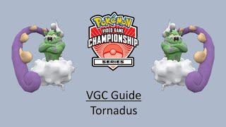 Tornadus - Early VGC Guide by 3x Regional Champion