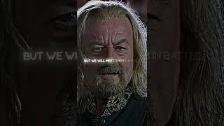 King Theoden x Aragorn edit  Lord of the rings 4k edit