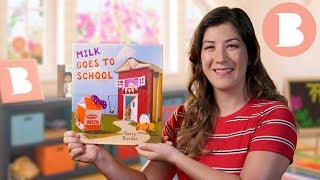 Milk Goes to School - Read Aloud Picture Book | Brightly Storytime