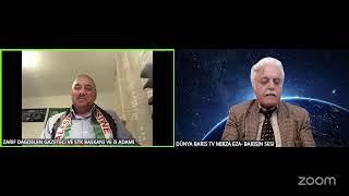 DÜNYA BARIS TV MIRZA EZA. DBED GENEL BASKANI 21-03-2025-KONUK ZARiF DAGDELEN STK BASKANI VE iS ADAMI