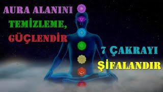 Aura Güçlendirme ve Tüm Çakraları Dengeleme Meditasyonu