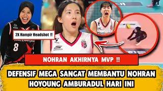 DEFENSIF MEGAWATI DI POS-6 BANTU NOHRAN, HOYOUNG AMBURADUL, NOHRAN AKHIRNYA MVP, RED SPARKS RANK-2