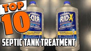 Best Septic Tank Treatment In 2024 - Top 10 New Septic Tank Treatments Review