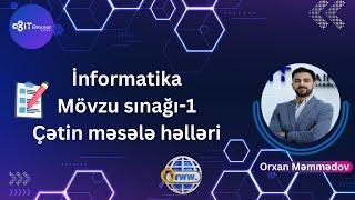 Mövzu sınağı-1 | İnformatika | Orxan Məmmədov