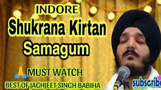 New Shukrana Kirtan Samagum 2024/indore Guru Nanak Dev Mahraj Gurpurbh Bhai Jaghjeet singh Babiha