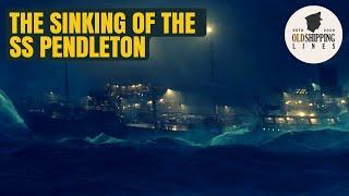 The Sinking Of The SS Pendleton