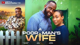 A POOR MAN'S WIFE (New Movie) Ray Emodi, Ebube Nwagbo, Elochukwu 2024 Latest Nollywood Movie