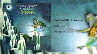 Uriah Heep - The Wizard - 2017 Remaster (Official Audio)