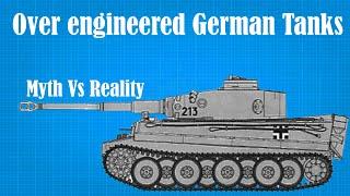 The Reality of Over-engineered German Tanks During WWII