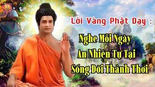 Lời Vàng Của Phật: Nghe Để Hóa Giải Sân Hận Muộn Phiền- Sống An Yên Thanh Thản, Thay Đổi Cả Cuộc Đời