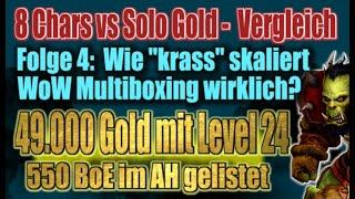 49.000 Gold mit Level 24: WoW Multiboxing vs Solo Goldmaking Challenge - Folge 4  WoW Gold Guide