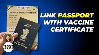 Link Your Passport With Your COVID-19 Vaccine Certificate: Full Guide