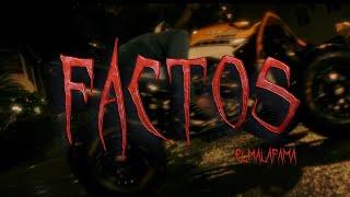 Factos-ElmalaFama (Video Oficial)