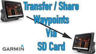 Share or Transfer waypoints Via SD Card