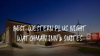 Best Western Plus Night Watchman Inn & Suites Review - Greensburg , United States of America