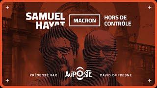 Macron: un crime contre la démocratie. Avec le politiste Samuel Hayat