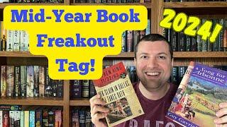 Mid-Year Book Freakout Tag 2024!