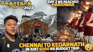 CHENNAI TO KEDARNATH in 6000 rs only  | Kedarnath Budget Trip 2023 tamil  | Kedarnath EP 3