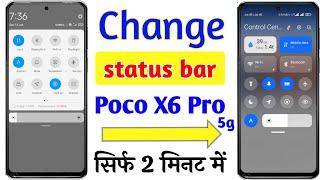 Poco X6 Pro 5G control centre change setting | poco X6 Pro 5G status bar change kaise kare