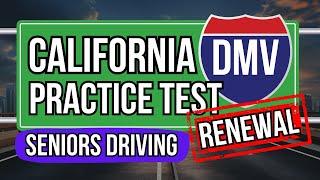 California DMV Written Renewal Test for Seniors 2024 (Official CA DMV Test Paper)