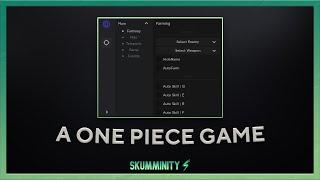 [SCRIPT] A One Piece Game script [AutoFarm, Fruit Sniper, Auto Skills, Chest Farm and more!]