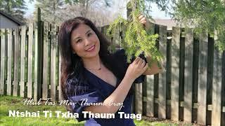 Hlub Tas Mav Thaum Ciaj Ntshai Ti Txha Thaum Tuag~05/15/2024~