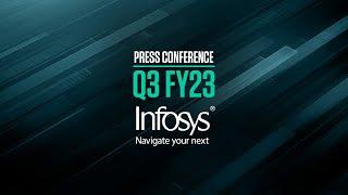 Infosys Q3 FY23 Press Conference