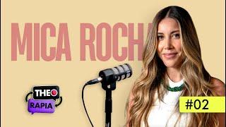 Mica Rocha - THEORAPIA #02