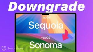 [Apple] Top 2 Way to Downgrade macOS Sequoia to macOS Sonoma (No Data Loss)